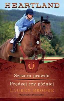 Szczera Prawda/Prędzej Czy Później Tom 11-12 Heartland - Lauren Brooke [KSIĄŻKA]