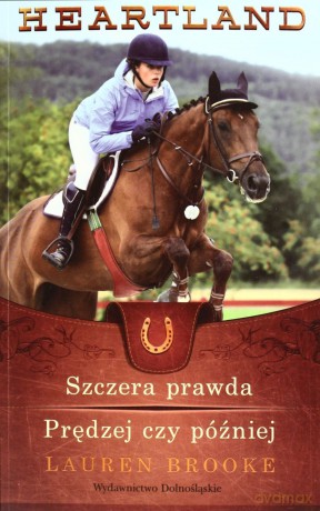 Szczera Prawda/Prędzej Czy Później Tom 11-12 Heartland - Lauren Brooke [KSIĄŻKA]