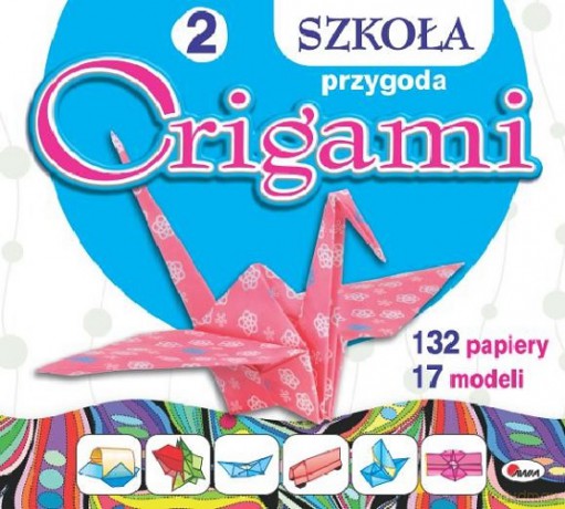 Szkoła Origami 2 Przygoda [KSIĄŻKA]