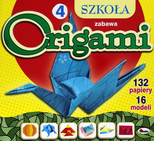 Szkoła Origami 4 Zabawa [KSIĄŻKA]