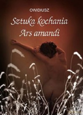 Sztuka Kochania Ars Amandi - Owidiusz [KSIĄŻKA]