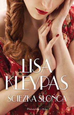 Ścieżka Słońca - Lisa Kleypas [KSIĄŻKA]