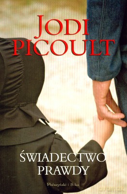 Świadectwo Prawdy - Jodi Picoult [KSIĄŻKA]