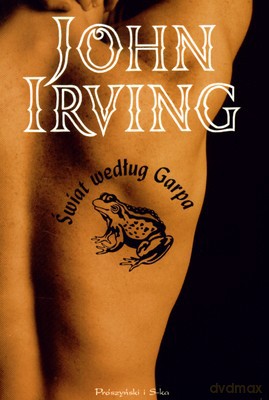 Świat Według Garpa Wyd.2009 - John Irving [KSIĄŻKA]