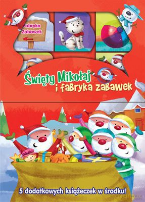 Święty Mikołaj i Fabryka Zabawek [KSIĄŻKA]