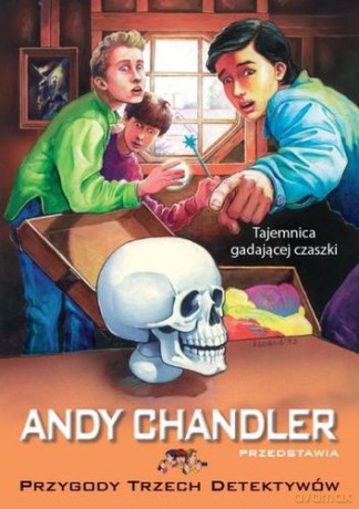 Tajemnica Gadającej Czaszki Tom 10 Przygody Trzech Detektywów - Andy Chandler [KSIĄŻKA]