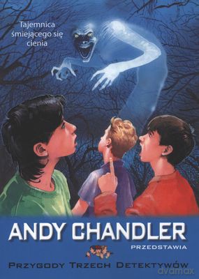 Tajemnica Śmiejącego Się Cienia Tom 11 Przygody Trzech Detektywów - Andy Chandler [KSIĄŻKA]