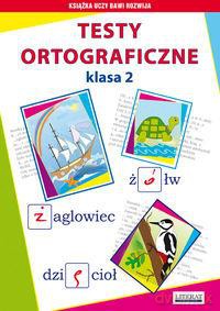 Testy Ortograficzne Klasa Ii [KSIĄŻKA]