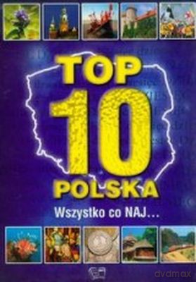 Top 10 Polska Wszystko Co Naj... [KSIĄŻKA]