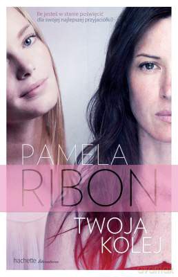 Twoja Kolej - Pamela Ribon [KSIĄŻKA]
