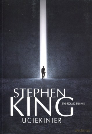 Uciekinier - Stephen King [KSIĄŻKA]