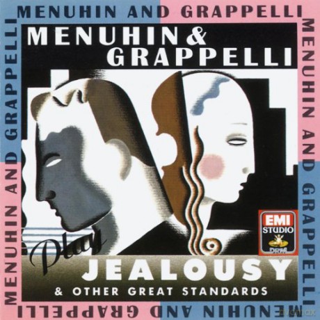 Menuhin/Grappelli: Menuhin & Grappelli Play Jealousy [CD]