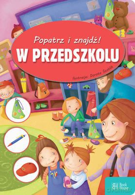 W Przedszkolu Popatrz i Znajdź [KSIĄŻKA]