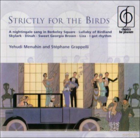 Menuhin/Grappelli: Strictly For The Birds [CD]