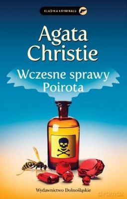 Wczesne Sprawy Poirota - Agata Christie [KSIĄŻKA]