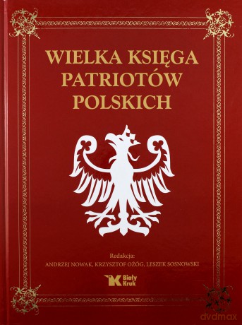 Wielka Księga Patriotów Polskich [KSIĄŻKA]