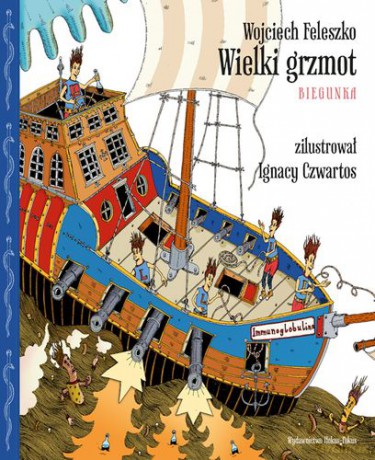 Wielki Grzmot Biegunka - Wojciech Feleszko [KSIĄŻKA]