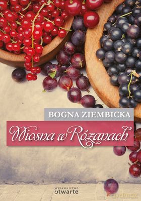 Wiosna W Różanach - Bogna Ziembicka [KSIĄŻKA]
