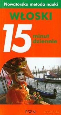 Włoski 15 Minut Dziennie [KSIĄŻKA]