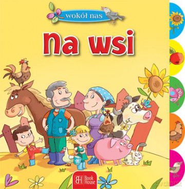 Wokół Nas Na Wsi [KSIĄŻKA]