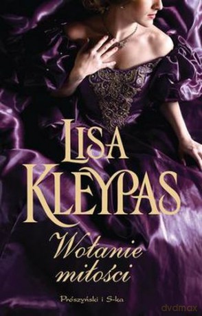 Wołanie Miłości - Lisa Kleypas [KSIĄŻKA]