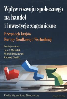 Wpływ Rozwoju Społecznego Na Handel i Inwestycje Zagraniczne [KSIĄŻKA]