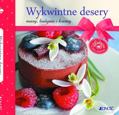 Wykwintne Desery [KSIĄŻKA]