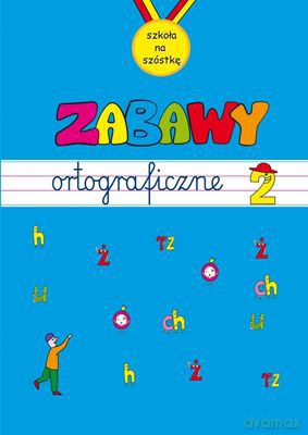 Zabawy Ortograficzne 2 [KSIĄŻKA]