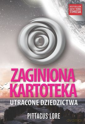 Zaginiona Kartoteka Utracone Dziedzictwa - Pittacus Lore [KSIĄŻKA]