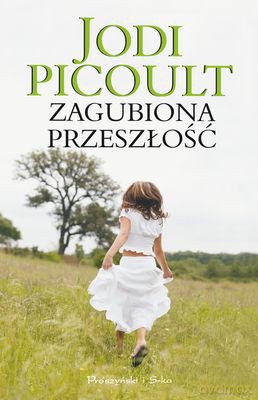 Zagubiona Przeszłość (Pocket) - Jodi Picoult [KSIĄŻKA]