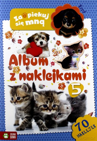 Zaopiekuj Się Mną Album Z Naklejkami 5 [KSIĄŻKA]