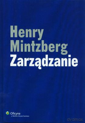 Zarządzanie - Henry Mintzberg [KSIĄŻKA]
