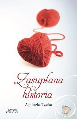 Zasupłana Historia - Agnieszka Tyszka [KSIĄŻKA]
