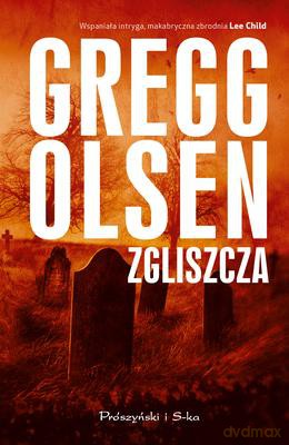 Zgliszcza - Gregg Olsen [KSIĄŻKA]