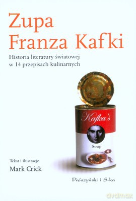 Zupa Franza Kafki - Marc Crick [KSIĄŻKA]