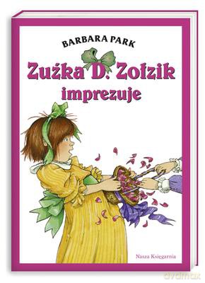Zuźka D. Zołzik Imprezuje - Barbara Park [KSIĄŻKA]