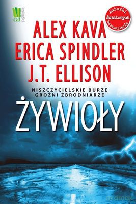 Żywioły - Alex Kava, Erica Spindler, J.T. Ellison [KSIĄŻKA]