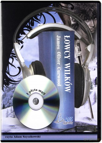 Łowcy Wilków - James Oliver Curwood [AUDIOBOOK] [CD-MP3]