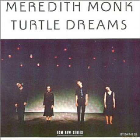 Meredith Monk: Turtle Dreams [CD]