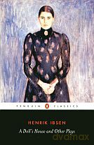 A Doll` House And Other Plays - Henrik Ibsen [KSIĄŻKA]