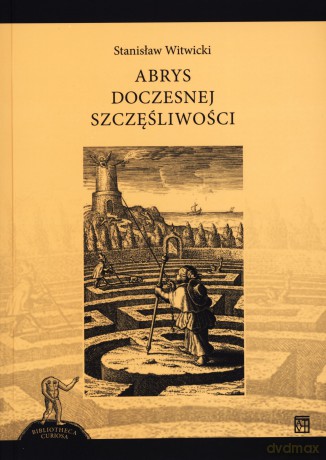Abrys doczesnej szczęśliwości - Stanisław Witwicki [KSIĄŻKA]