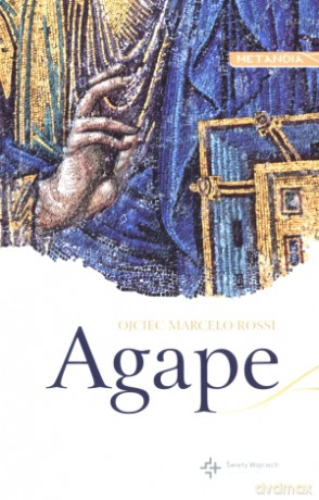 Agape - Ojciec Marcelo Rossi [KSIĄŻKA]