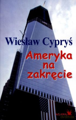 Ameryka na zakręcie - Wiesław Cypryś [KSIĄŻKA]