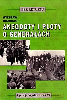 Anegdoty i ploty o generałach - Wiesław Rozbicki [KSIĄŻKA]