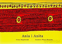 Ania i Anita - Gustavo Perez Monzon, Irena Majchrzak [KSIĄŻKA]