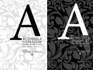 Arcydzieła literatury niemieckojęzycznej. Tomy I-II - Edward Białek (red.), Grzegorz Kowal (red.) [KSIĄŻKA]