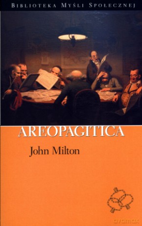 Areopagitica - John Milton [KSIĄŻKA]