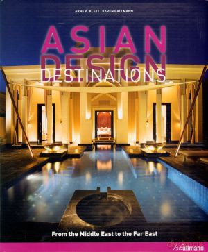 Asian Design Destinations - Arne Klett, Karen Ballmann [KSIĄŻKA]