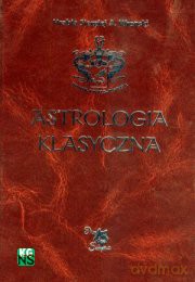 Astrologia klasyczna. Tom V. Planety. Część 2: Merkury, Wenus, Mars i Jowisz - Hrabia Siergiej A. Wronski [KSIĄŻKA]