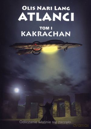 Atlanci. Tom I. Kakrachan - Olis Nari Lang [KSIĄŻKA]